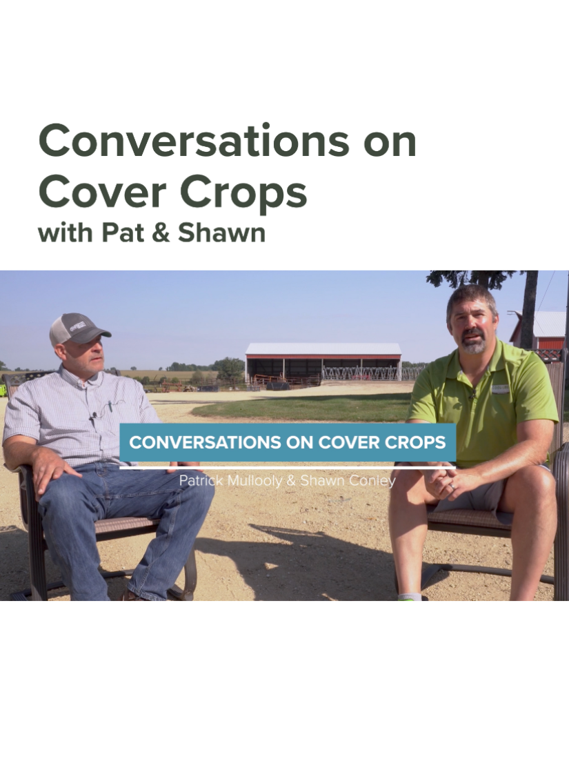 Conversations on Cover Crops with Pat Mullooly & Shawn Conley